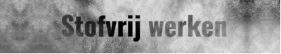 Stofvrij werken